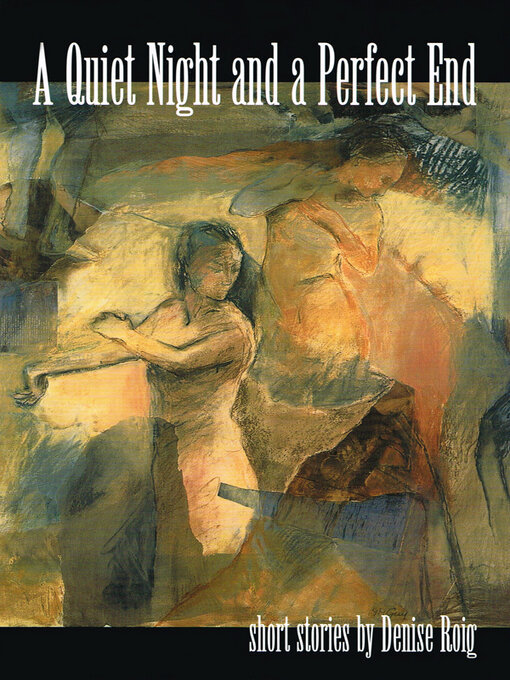 Title details for A Quiet Night and a Perfect End by Denise Roig - Available